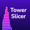 Klicken zum Spielen: Tower Slicer